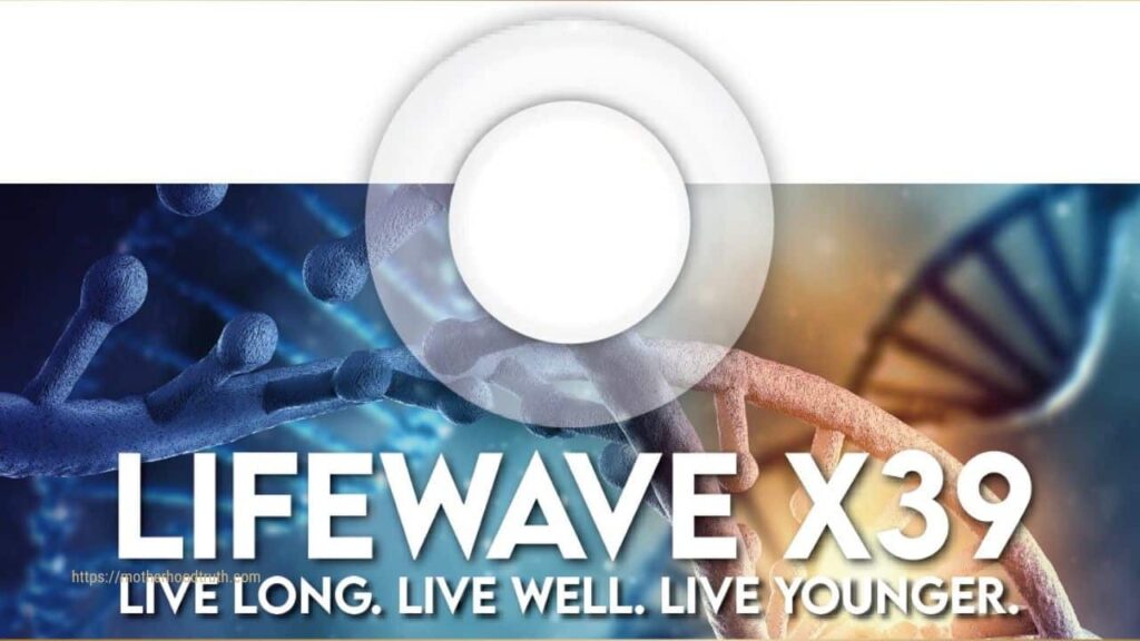 image of a lifewave patch and text saying lifewave x39. live long. live well. live younger.